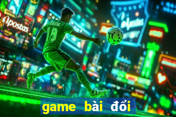 game bài đổi thưởng gametop