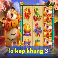 lo kep khung 3