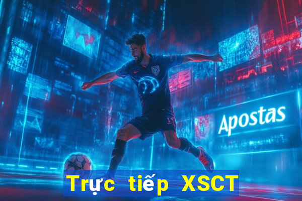 Trực tiếp XSCT ngày 21