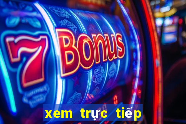 xem trực tiếp trên k+