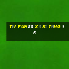 Tải Fun88 xổ số tặng 15