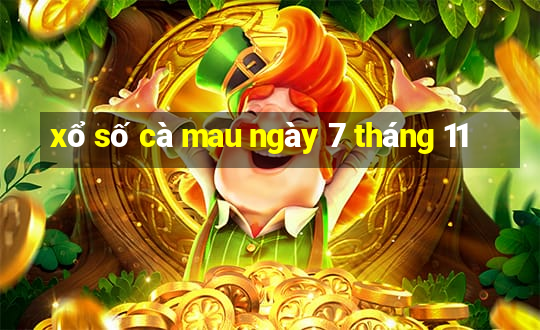 xổ số cà mau ngày 7 tháng 11