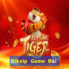 Bikvip Game Bài Ăn Tiền