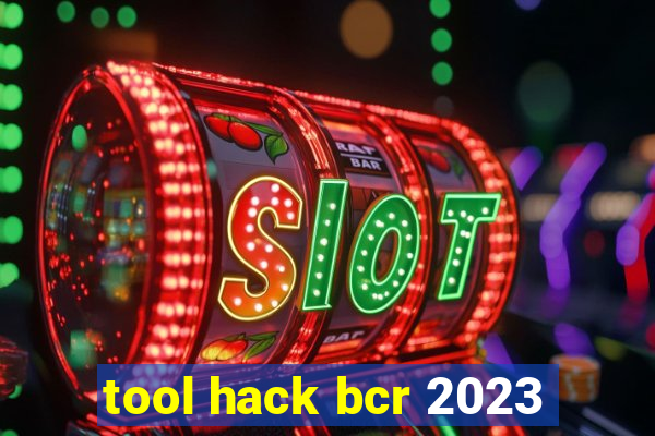 tool hack bcr 2023