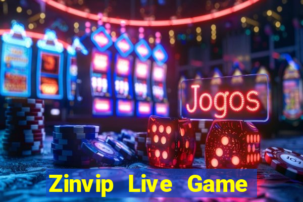 Zinvip Live Game Bài Giải Trí