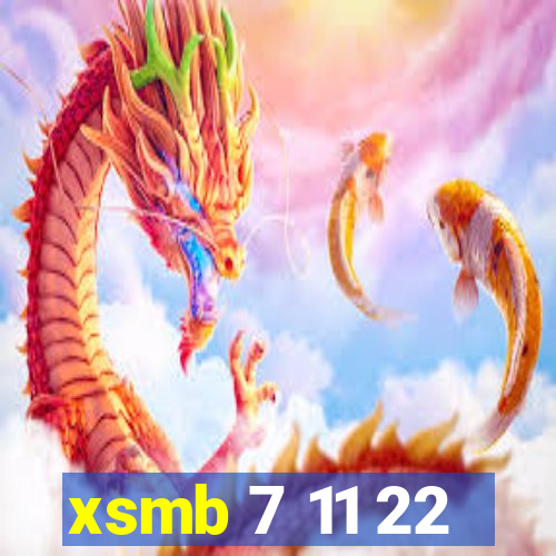 xsmb 7 11 22