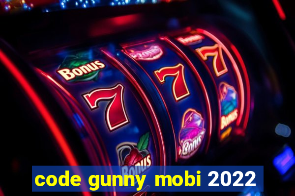 code gunny mobi 2022