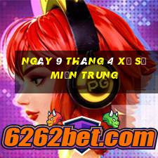 ngày 9 tháng 4 xổ số miền trung