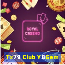 Tx79 Club Y8Gem