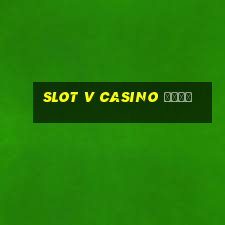 slot v casino вход