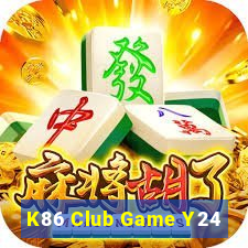 K86 Club Game Y24