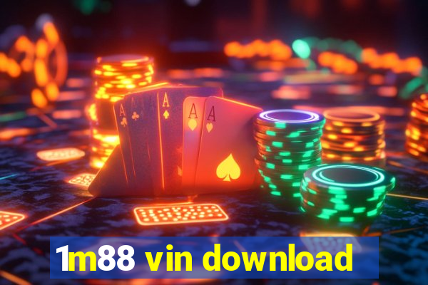 1m88 vin download