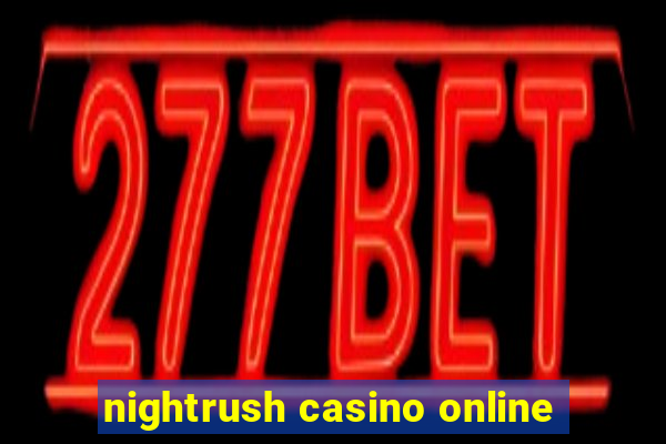 nightrush casino online