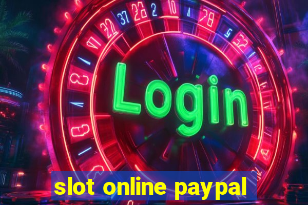 slot online paypal