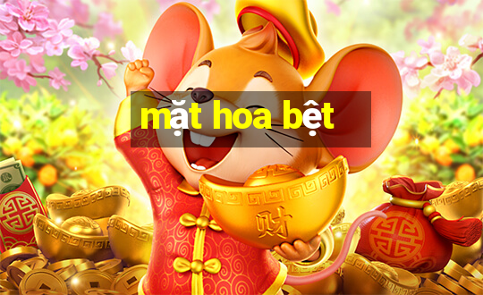 mặt hoa bệt