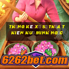 thống kê xổ số thừa thiên huế minh ngọc