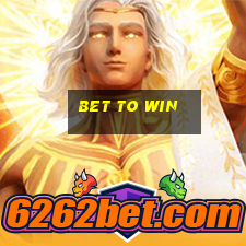 bet to win