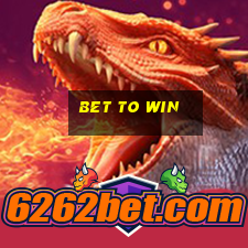 bet to win