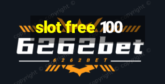 slot free 100