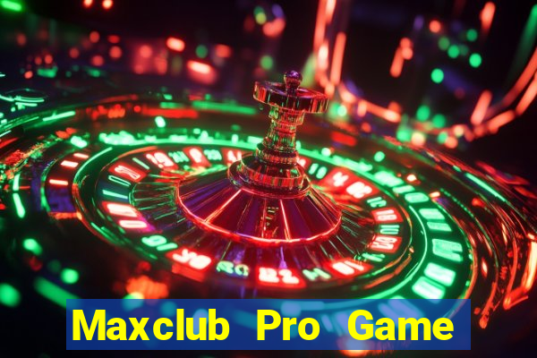 Maxclub Pro Game Bài 365