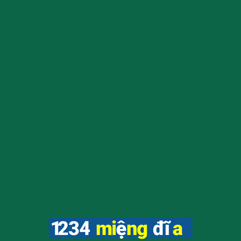 1234 miệng đĩa