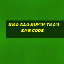 kho báu huyền thoại eng code