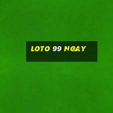 loto 99 ngay