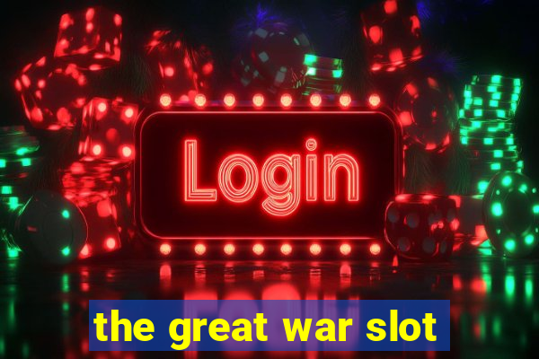 the great war slot