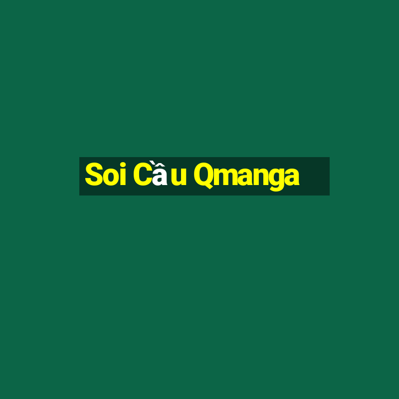 Soi Cầu Qmanga