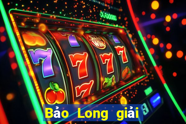 Bảo Long giải trí Đăng nhập