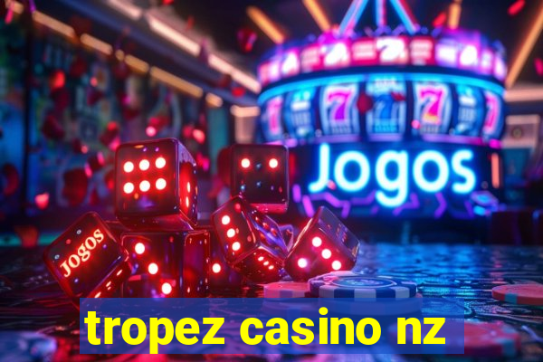 tropez casino nz