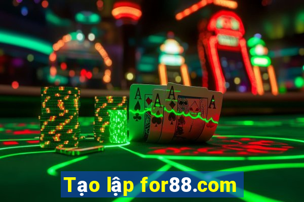 Tạo lập for88.com