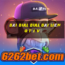 bài bull bull Bài Liêng Tải về