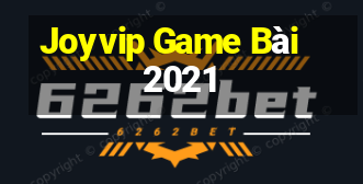 Joyvip Game Bài 2021