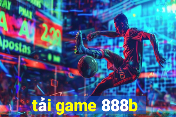 tải game 888b