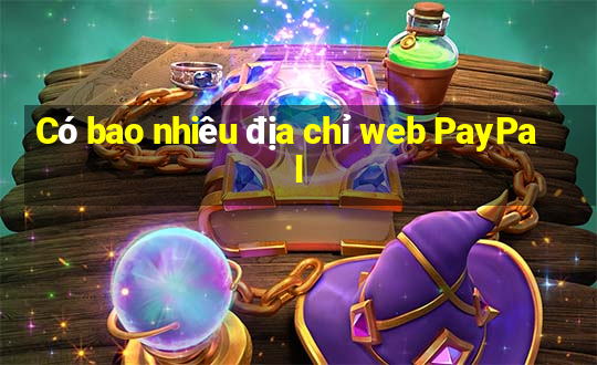 Có bao nhiêu địa chỉ web PayPal