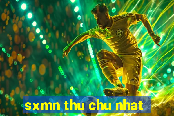 sxmn thu chu nhat