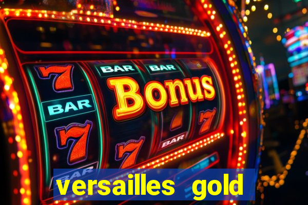 versailles gold free play