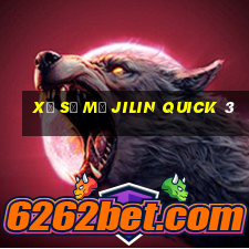 Xổ số mở Jilin Quick 3