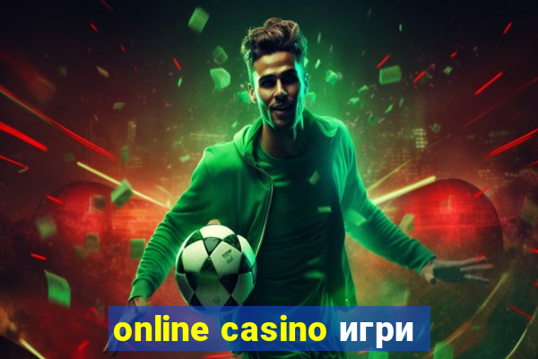 online casino игри