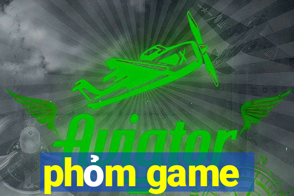 phỏm game