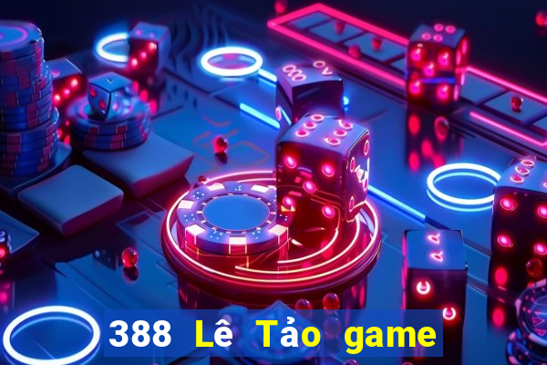 388 Lê Tảo game bài chính thức