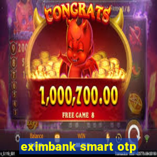 eximbank smart otp