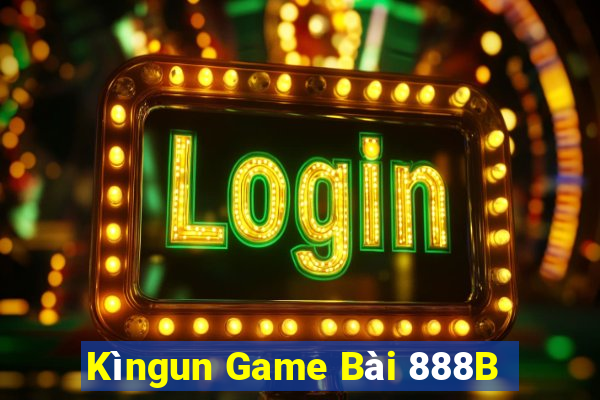 Kìngun Game Bài 888B