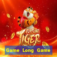 Game Long Game Bài B52 Đổi Thưởng