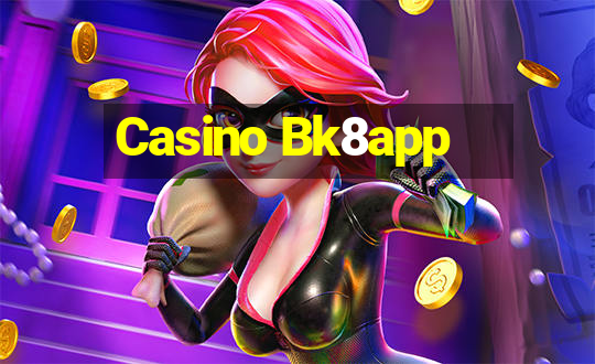 Casino Bk8app