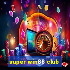 super win88 club