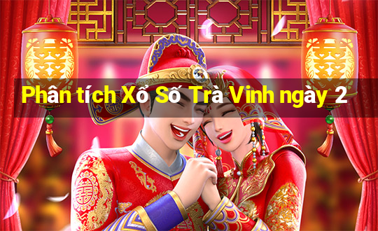 Phân tích Xổ Số Trà Vinh ngày 2