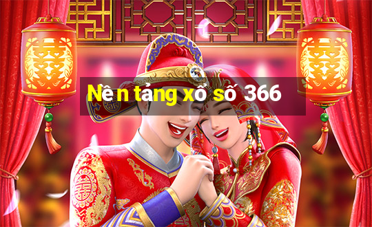 Nền tảng xổ số 366