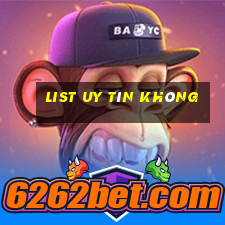 List Uy Tín Không